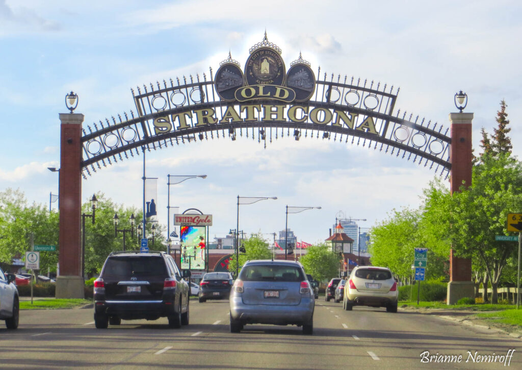 the gateway to Old Strathcona in Edmonton Alberta